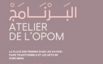 Atelier de l'OPOM : La place des femmes dans les savoir-faire traditionnels et les arts en zone MENA