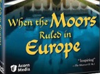 When the Moors Ruled in Europe (Documentaire) When the Moors Ruled in Europe (Documentaire)
