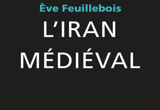 Ève Feuillebois, L’Iran médiéval