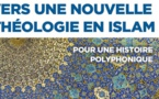 Constance Arminjon Hachem, Vers une nouvelle théologie en islam. Pour une histoire polyphonique